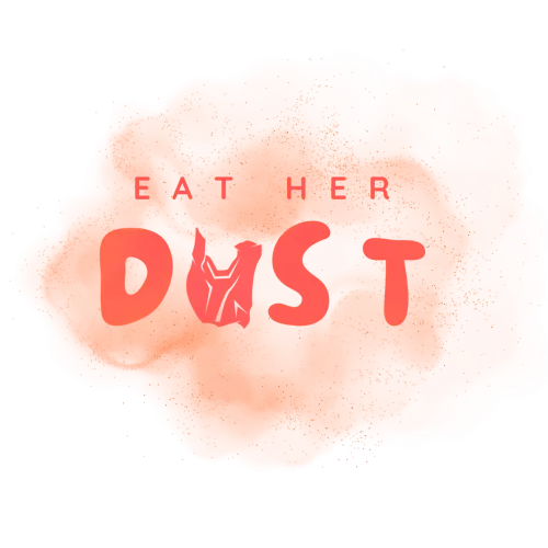 Eat Her Dust